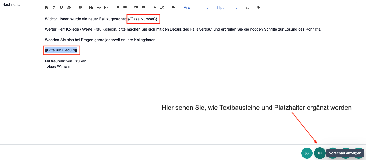 Das Bild zeigt den E-Mail-Editor, indem Textblöcke und Platzhalter markiert sind und die markierte Aktion "Vorschau", um den ergänzten Text zu sichten.