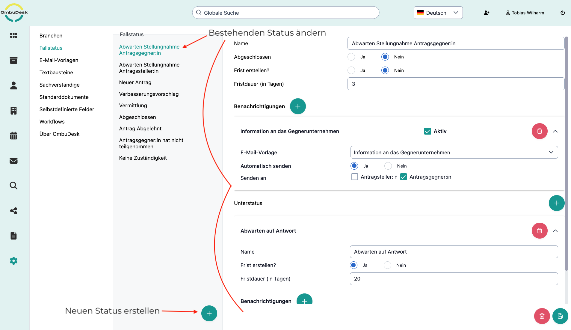 Das Bild zeigt die Bearbeitungsmöglichkeiten von Status in OmbuDesk. Grafisch gekennzeichnet ist die Aktion neuer Status und die möglichen Felder zur Veränderung.