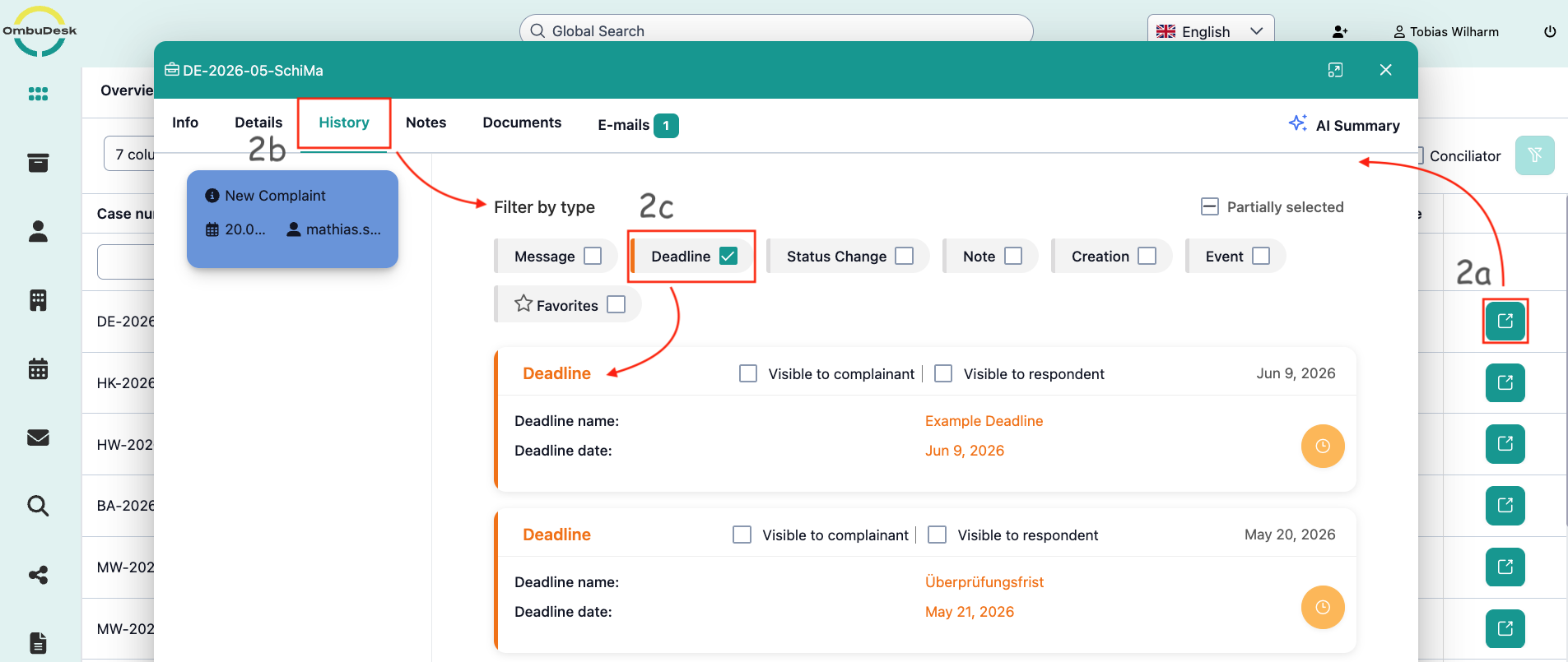 The image shows the history in the digital case file under the filter condition "Deadlines". Both are highlighted in color, as is the arrow symbol for opening the case file. The picture has the single steps also marked with 2a,2b,2c for clarity.