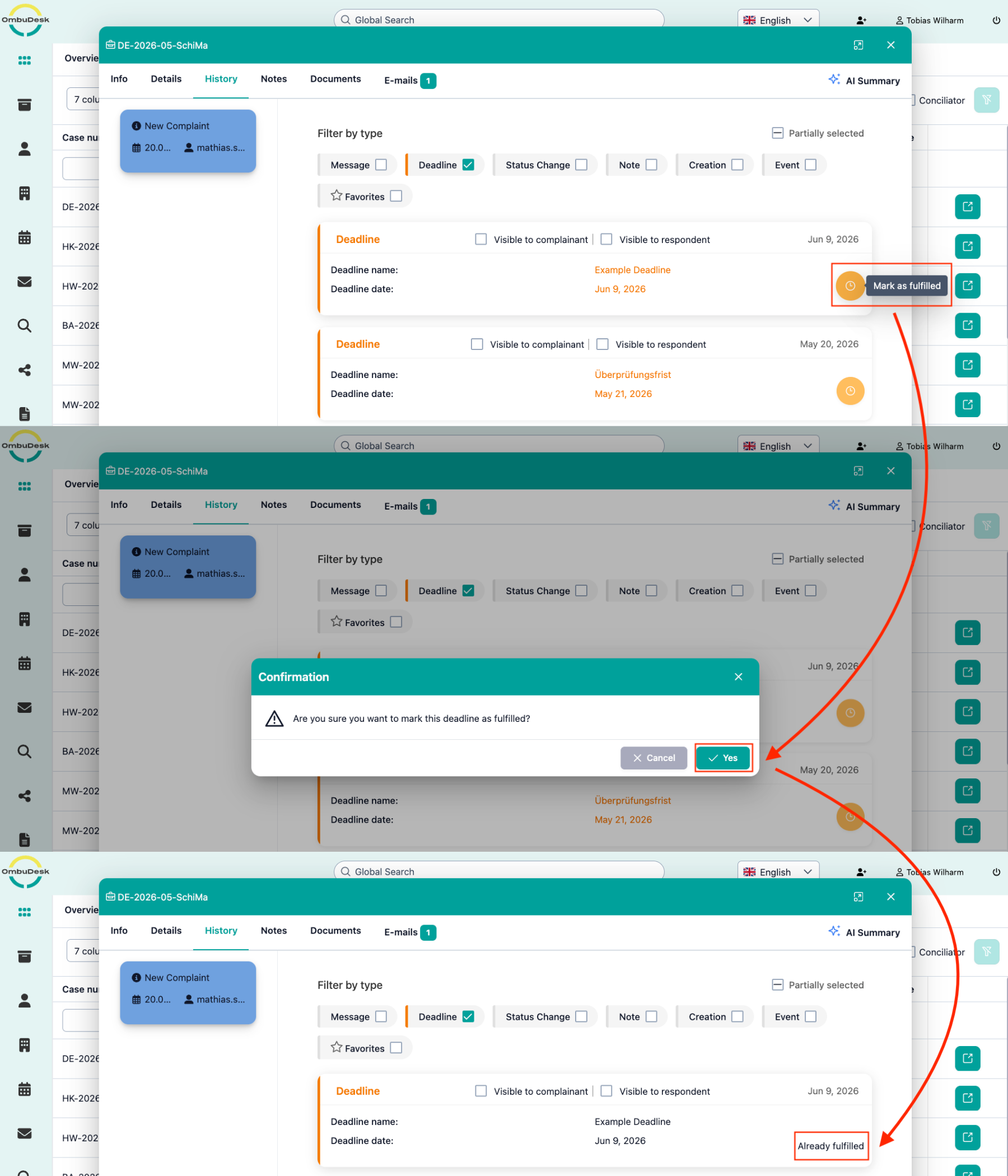 The image shows the "Mark deadline as fulfilled" action, which is highlighted in color, and the resulting dialog window in the digital case file. As well as the change from the orange time icon to the text "already fullfiled" after pressing the icon and confirming the fullfilment.